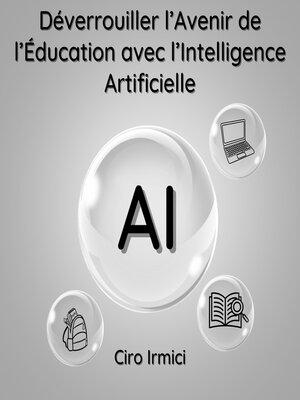 cover image of Déverrouiller l'Avenir de l'Éducation avec l'Intelligence Artificielle